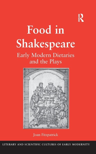 Food in Shakespeare - Joan Fitzpatrick