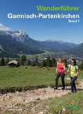 Cover-Bild zum Titel 'Wanderführer Garmisch-Partenkirchen Band 1' von 'Susi Plott, Günter Durner'