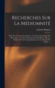 Cover-Bild zum Titel 'Recherches Sur La Médiumnité' von 'Gabriel Delanne'