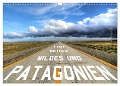 Patagonien - wildes und weites Land (Wandkalender 2025 DIN A3 quer), CALVENDO Monatskalender - Dirk Stamm