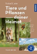 Cover-Bild zum Titel 'Tiere und Pflanzen Deiner Heimat' von 'Frank Hecker'