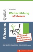 Cover-Bild zum Titel 'WissensQuick - Weiterbildung mit System' von 'René Leibold'