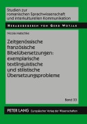 Cover-Bild zum Titel 'Zeitgenössische französische Bibelübersetzungen: exemplarische textlinguistische und stilistische Übersetzungsprobleme' von 'Nicola Matschke'