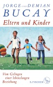 Cover-Bild zum Titel 'Eltern und Kinder' von 'Jorge Bucay, Demián Bucay'