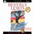Perfect Match: Girls Only! Volume 1, Book 3 - Beverly Lewis