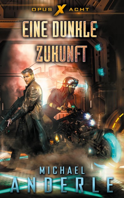 Eine dunkle Zukunft - Michael Anderle