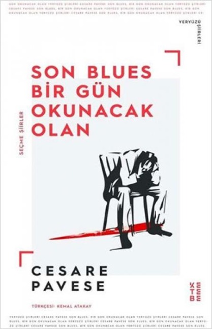 Son Blues, Bir Gün Okunacak Olan;Secme Siirler - Cesar Pavese