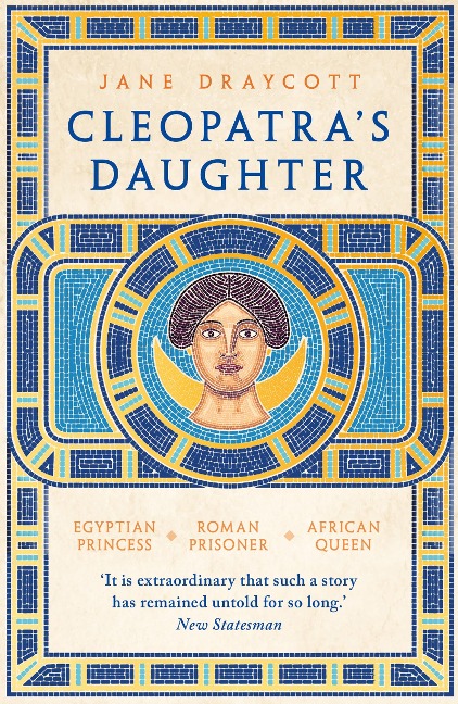 Cleopatra's Daughter - Jane Draycott