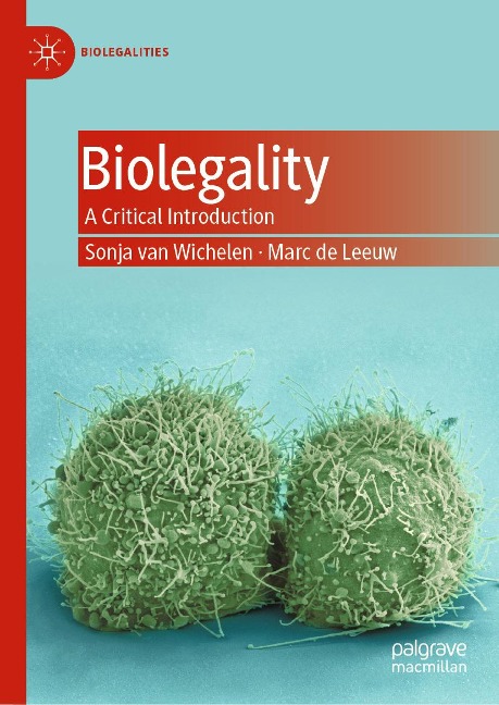 Biolegality - Sonja van Wichelen, Marc De Leeuw