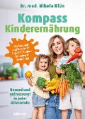 Cover-Bild zum Titel 'Kompass Kinderernährung' von 'Nikola Klün'