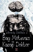 Cover-Bild zum Titel 'Bay Mütevazi Ve Kasap Doktor' von 'Brandy Schillace'