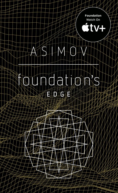 Foundation's Edge - Isaac Asimov