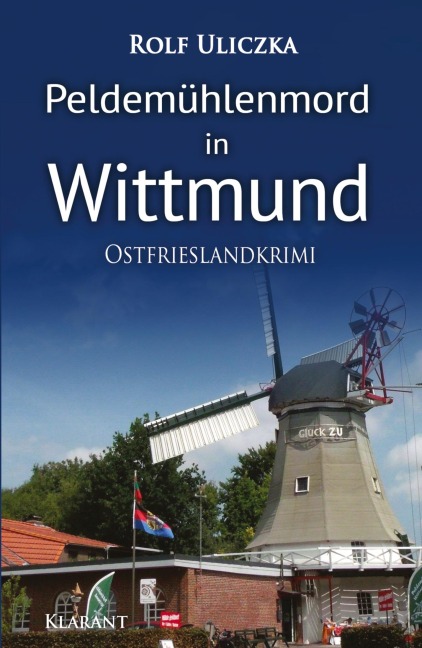 Peldemühlenmord in Wittmund. Ostfrieslandkrimi - Rolf Uliczka