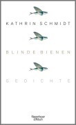Cover-Bild zum Titel 'Blinde Bienen' von 'Kathrin Schmidt'