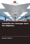Cover-Bild zum Titel 'Contrôle de l'énergie dans les hôpitaux' von 'Hannes Höcker'