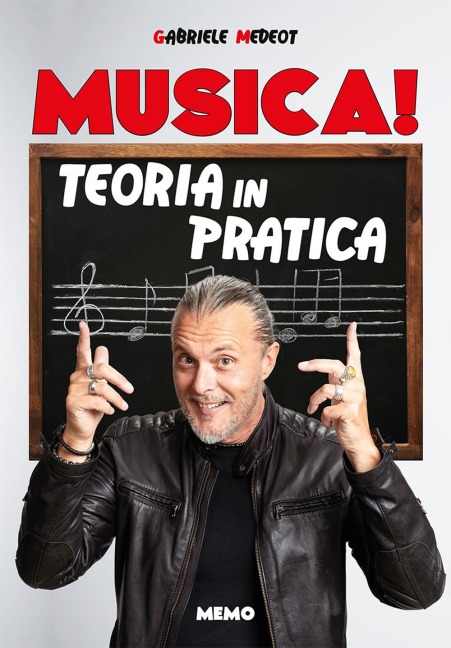 Musica! Teoria in pratica - Gabriele Medeot