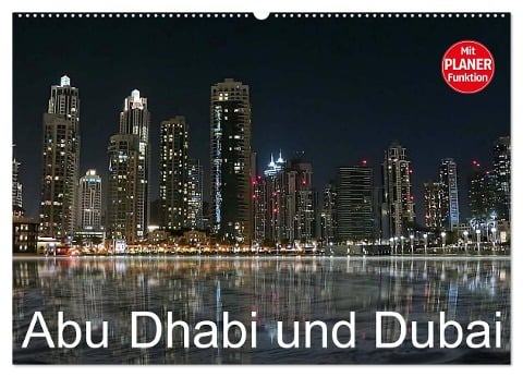 Abu Dhabi und Dubai (Wandkalender 2025 DIN A2 quer), CALVENDO Monatskalender - Brigitte Dürr