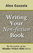 Writing Your Non-Fiction Book - Alex Gazzola