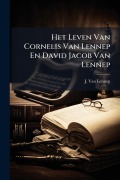 Cover-Bild zum Titel 'Het Leven Van Cornelis Van Lennep En David Jacob Van Lennep' von 'J van Lennep'