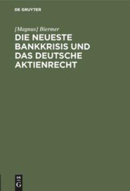 Die neueste Bankkrisis und das deutsche Aktienrecht - [Magnus] Biermer