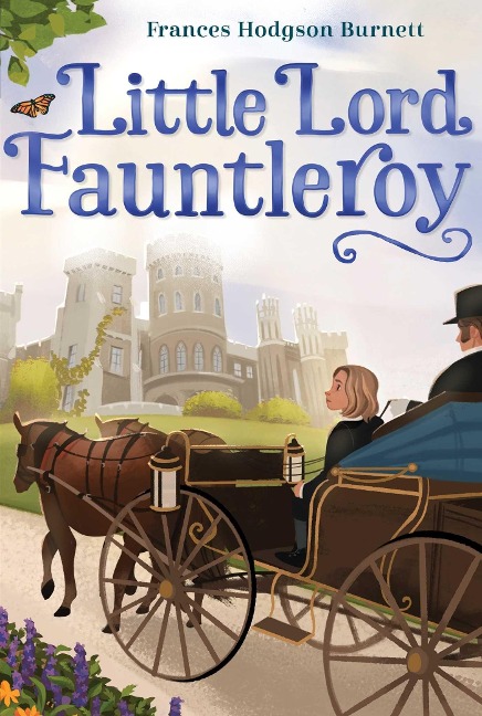 Little Lord Fauntleroy - Frances Hodgson Burnett