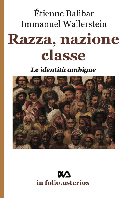 Razza, nazione, classe. Le identità ambigue - Étienne Balibar, Immanuel Wallerstein