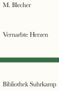 Cover-Bild zum Titel 'Vernarbte Herzen' von 'M. Blecher'