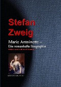 Cover-Bild zum Titel 'Marie Antoinette - Die romanhafte Biographie' von 'Stefan Zweig'