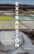 Cover-Bild zum Titel 'Extraktion' von 'Thea Riofrancos'
