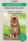 Cover-Bild zum Titel 'Bengalkatze' von 'Ratgeber Meine Katze fürs Leben'