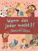 Cover-Bild zum Titel 'Wenn das jeder macht?!' von 'Manuela Olten'