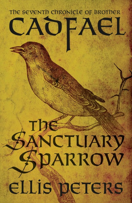The Sanctuary Sparrow - Ellis Peters