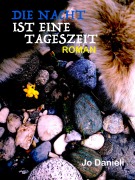 Cover-Bild zum Titel 'Die Nacht ist eine Tageszeit' von 'Jo Danieli'