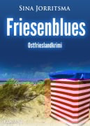 Cover-Bild zum Titel 'Friesenblues. Ostfrieslandkrimi' von 'Sina Jorritsma'