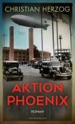 Cover-Bild zum Titel 'Aktion Phoenix' von 'Christian Herzog'