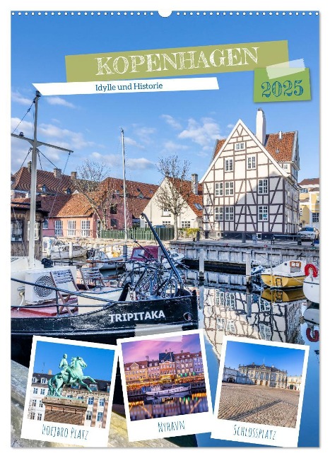 KOPENHAGEN Idylle und Historie (Wandkalender 2025 DIN A2 hoch), CALVENDO Monatskalender - Melanie Viola