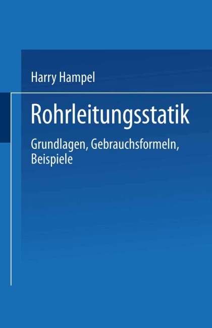Rohrleitungsstatik - Harry Hampel