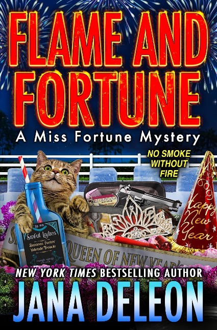 Flame and Fortune (Miss Fortune Series, #22) - Jana Deleon