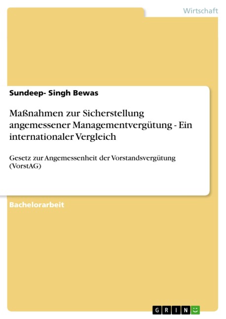 Maßnahmen zur Sicherstellung angemessener Managementvergütung - Ein internationaler Vergleich - Sundeep- Singh Bewas