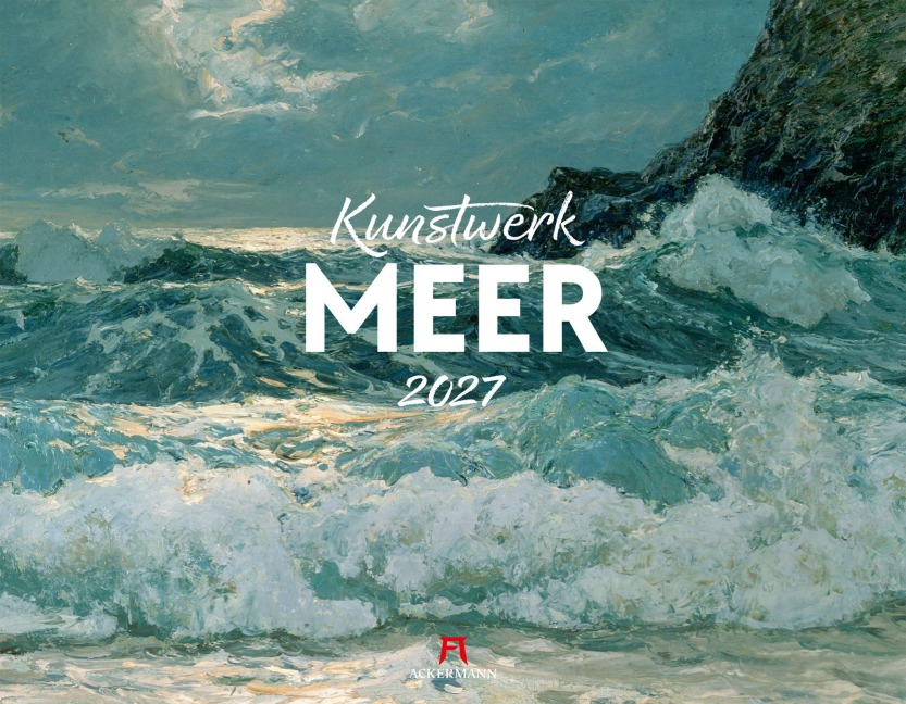 Kunstwerk Meer Kalender 2027 - Ackermann Kunstverlag GmbH