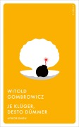 Cover-Bild zum Titel 'Je klüger, desto dümmer' von 'Witold Gombrowicz'