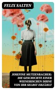 Cover-Bild zum Titel 'Josefine Mutzenbacher: Die Geschichte einer Wienerischen Dirne von ihr selbst erzählt' von 'Felix Salten'