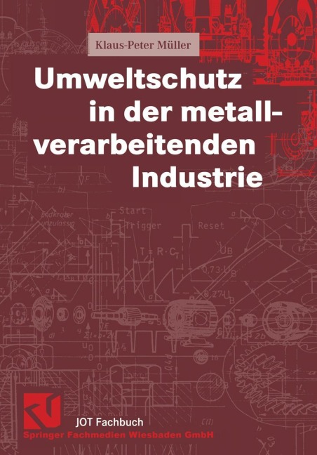 Umweltschutz in der metallverarbeitenden Industrie - Klaus-Peter Müller