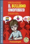 Cover-Bild zum Titel 'Il bullismo omofobico. Manuale teorico-pratico per insegnanti e operatori' von 'Gabriele Prati, Luca Pietroantoni, Elena Buccoliero, Marco Maggi'