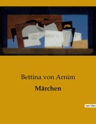 Cover-Bild zum Titel 'Märchen' von 'Bettina Von Arnim'