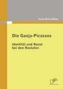 Die Ganja-Picassos: Identität und Kunst bei den Rastafari - Kristin Müller-Wenzel