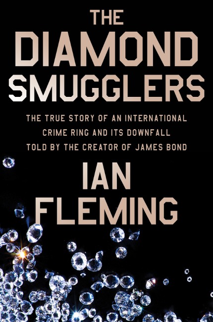 The Diamond Smugglers - Ian Fleming
