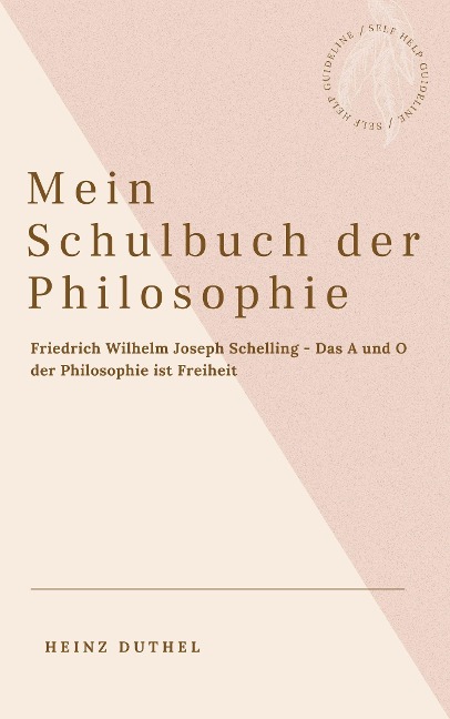 Mein Schulbuch der Philosophie - Friedrich Wilhelm Joseph Schelling - Heinz Duthel