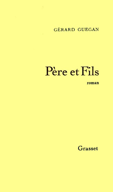 Père et fils - Gérard Guégan