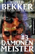 Dämonenmeister #3 - Alfred Bekker